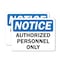 Signmission Authorized Personnel Only OSHA Notice Sign, Plastic, 10in W x 7in L, 2PK OS-2PACK-NS-P-710-L-19524 - alternate 1